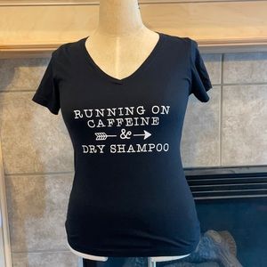 🎉Caffeine and Dry Shampoo tee